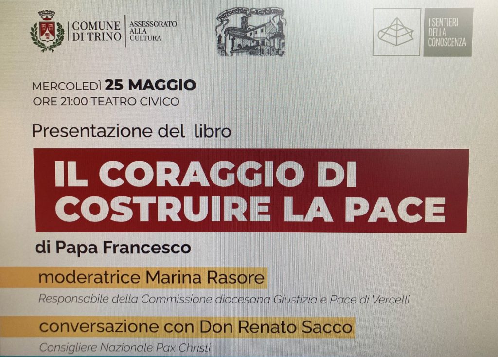 Trino Don Renato Sacco Presenta Il Libro Di Papa Francesco Il